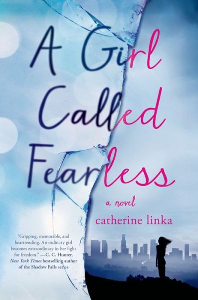 Cover for Catherine Linka · A Girl Called Fearless (Hardcover Book) (2014)