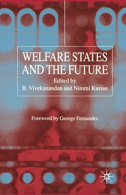 Welfare States and the Future (Paperback Book) [1st ed. 2005 edition] (2005)