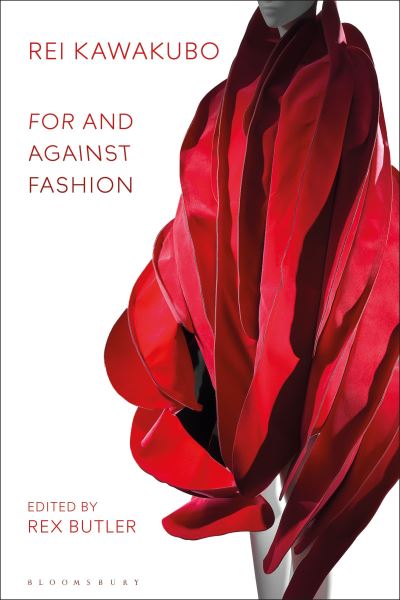 Rei Kawakubo: For and Against Fashion -  - Books - Bloomsbury Publishing PLC - 9781350355293 - November 14, 2024