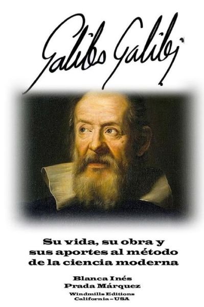 Cover for Blanca Inés Prada Márquez · Galileo Galilei (Pocketbok) (2017)