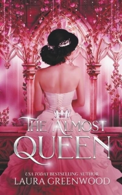 Cover for Laura Greenwood · The Almost Queen (Paperback Book) (2020)