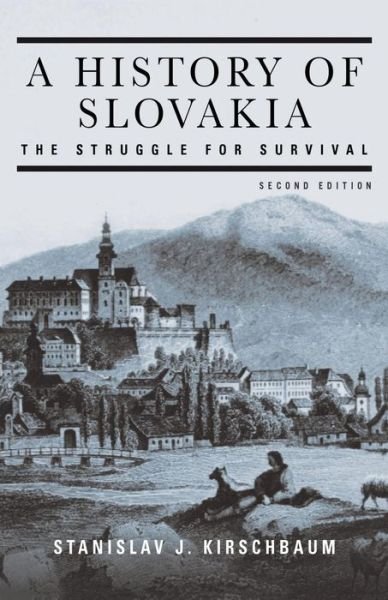Cover for Stanislav J. Kirschbaum · A History of Slovakia (Paperback Book) [2 Revised edition] (2005)