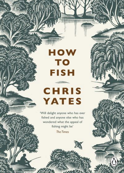 Cover for Christopher Yates · How to Fish (Gebundenes Buch) (2023)