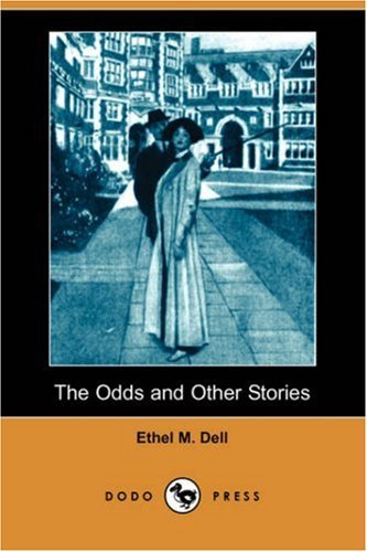 Cover for Ethel M. Dell · The Odds and Other Stories (Taschenbuch) (2007)