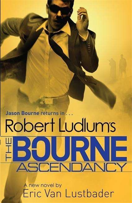 Robert Ludlum's The Bourne Ascendancy - JASON BOURNE - Robert Ludlum - Bøker - Orion Publishing Co - 9781409149293 - 21. mai 2015