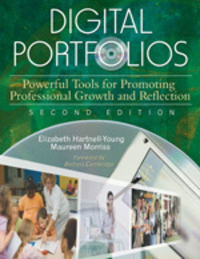 Elizabeth Hartnell-Young · Digital Portfolios: Powerful Tools for Promoting Professional Growth and Reflection (Hardcover Book) [2 Revised edition] (2007)