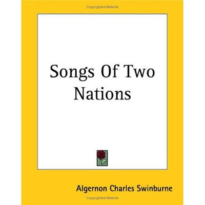 Cover for Algernon Charles Swinburne · Songs of Two Nations (Paperback Bog) (2004)