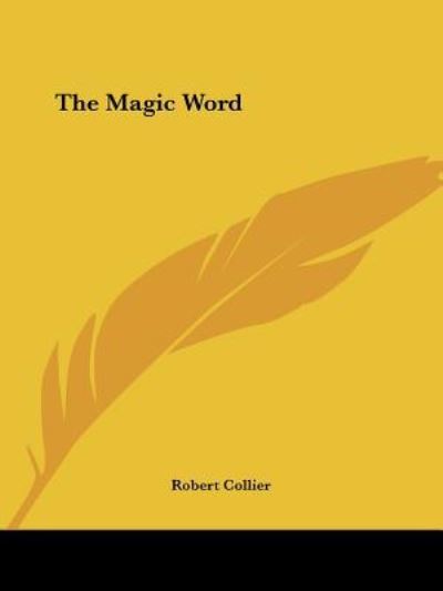 Cover for Robert Collier · The Magic Word (Paperback Book) (2005)