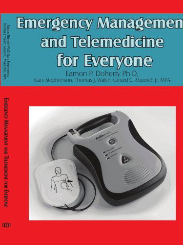 Cover for Eamon Doherty · Emergency Management and Telemedicine for Everyone (Taschenbuch) (2006)