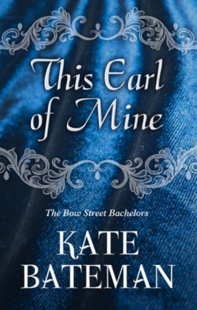 Cover for Kate Bateman · This Earl of Mine (Book) (2020)