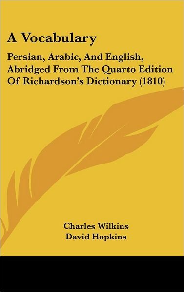 Cover for David Hopkins · A Vocabulary: Persian, Arabic, and English, Abridged from the Quarto Edition of Richardson's Dictionary (1810) (Gebundenes Buch) (2008)