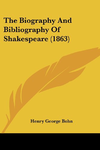 Cover for Henry George Bohn · The Biography and Bibliography of Shakespeare (1863) (Paperback Book) (2008)