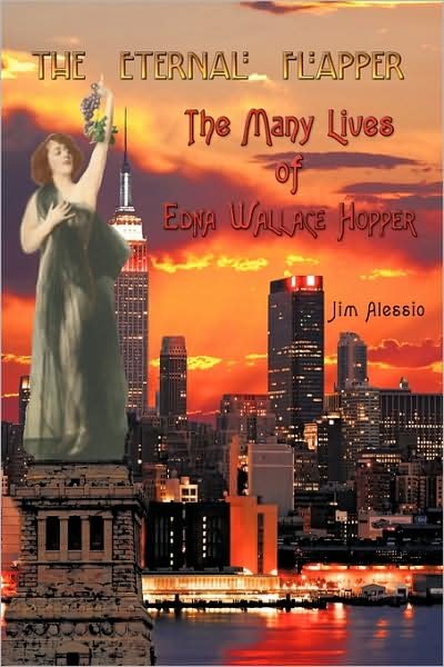 Cover for Jim Alessio · The Eternal Flapper (Hardcover Book) (2009)