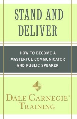 Cover for Dale Carnegie Training · Stand and Deliver: How to Become a Masterful Communicator and Public Speaker (Paperback Bog) (2011)