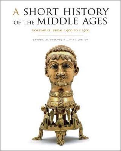 Cover for Barbara H. Rosenwein · A Short History of the Middle Ages, Volume II: From c.900 to c.1500, Fifth Edition (Paperback Book) (2018)