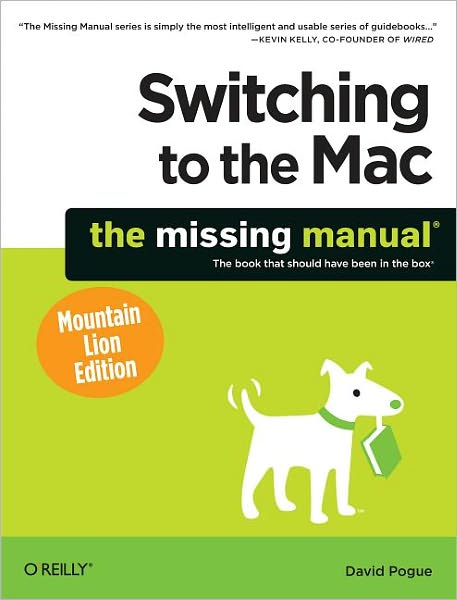 Switching to the Mac: The Missing Manual, Mountain Lion Edition - David Pogue - Livros - O'Reilly Media - 9781449330293 - 23 de outubro de 2012