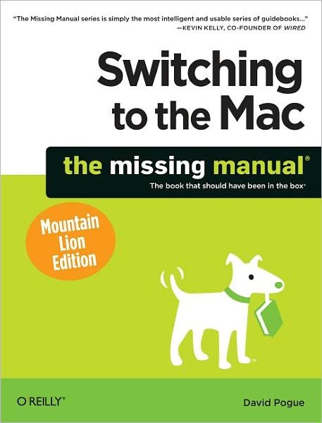 Cover for David Pogue · Switching to the Mac: The Missing Manual, Mountain Lion Edition (Paperback Bog) (2012)