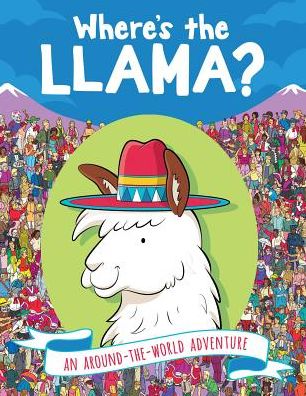 Cover for Paul Moran · Where's the Llama?: An Around-the-World Adventure (Paperback Book) (2019)