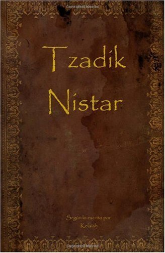 Cover for Kelaiah · Tzadik Nistar: Tzadik Nistar English / Spanish Translation (Pocketbok) (2009)