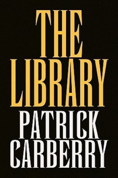 Cover for Patrick Carberry · The Library (Paperback Book) (2010)