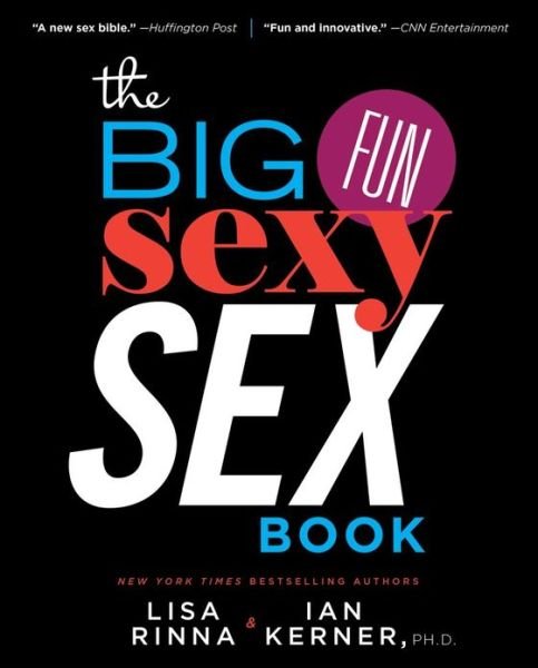 Cover for Lisa Rinna · The Big, Fun, Sexy Sex Book (Paperback Book) (2013)
