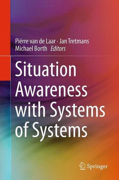 Cover for Pi Rre Van De Laar · Situation Awareness with Systems of Systems (Gebundenes Buch) [2013 edition] (2013)