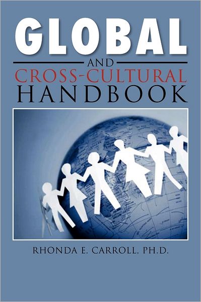 Cover for Rhonda E Ph D Carroll · Global and Cross-cultural Handbook (Paperback Book) (2011)