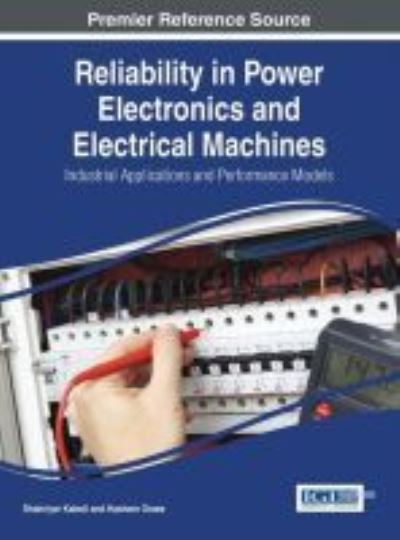 Cover for Shahriyar Kaboli · Reliability in power electronics and electrical machines (Book) (2016)