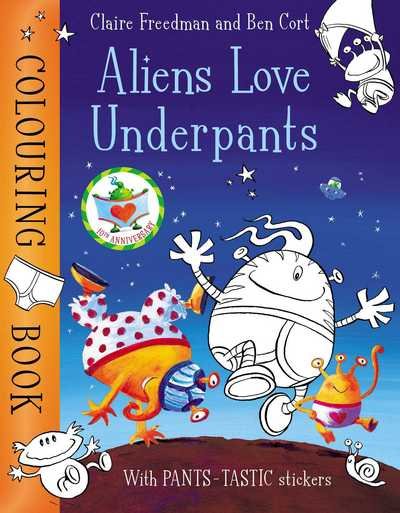 Cover for Claire Freedman · Aliens Love Underpants Colouring Book (Paperback Book) (2017)