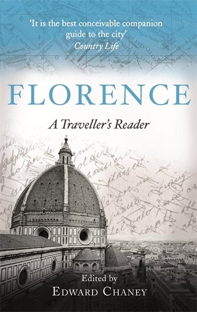 Cover for Edward Chaney · Florence: A Traveller's Reader (Pocketbok) (2018)