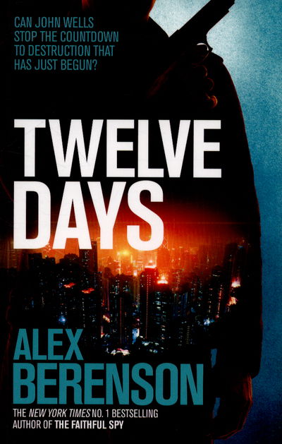 Cover for Alex Berenson · Twelve Days (Paperback Book) (2015)