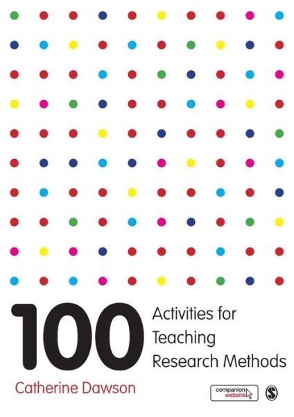 Cover for Catherine Dawson · 100 Activities for Teaching Research Methods (Paperback Book) (2016)