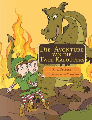 Cover for Rina Delport · Die Avonture Van Die Twee Kabouters (Pocketbok) [Afrikaans edition] (2012)