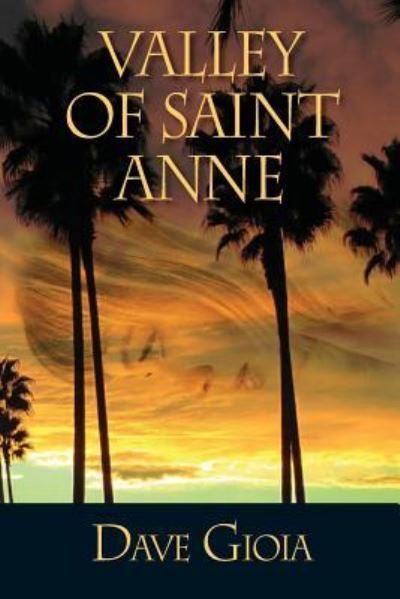 Cover for Dave Gioia · Valley of Saint Anne (Paperback Book) (2013)