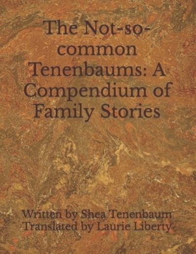 Cover for Shea Tenenbaum · The Not-so-common Tenenbaums (Paperback Book) (2021)