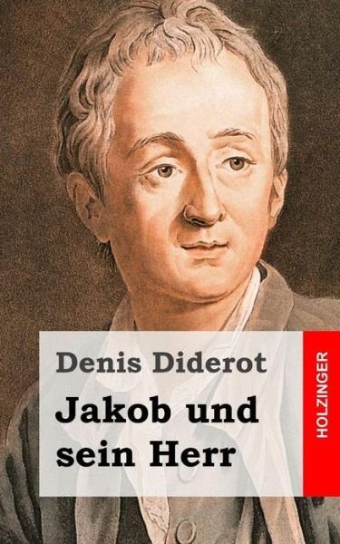 Cover for Denis Diderot · Jakob Und Sein Herr: Jacques Le Fataliste et Son Maitre) (Paperback Bog) (2013)