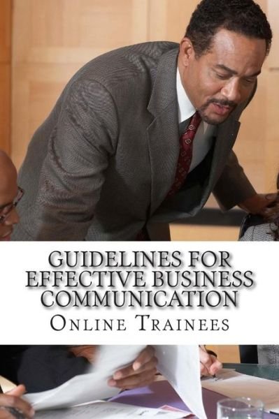 Cover for Online Trainees · Guidelines for Effective Business Communication (Paperback Book) (2013)