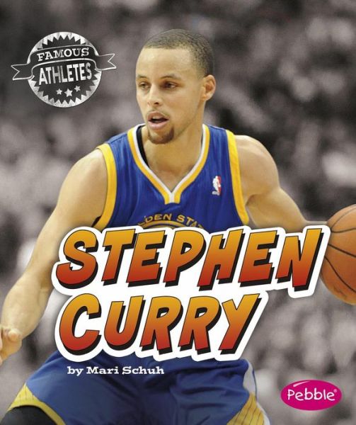 Cover for Mari Schuh · Stephen Curry (Famous Athletes) (Paperback Book) (2016)