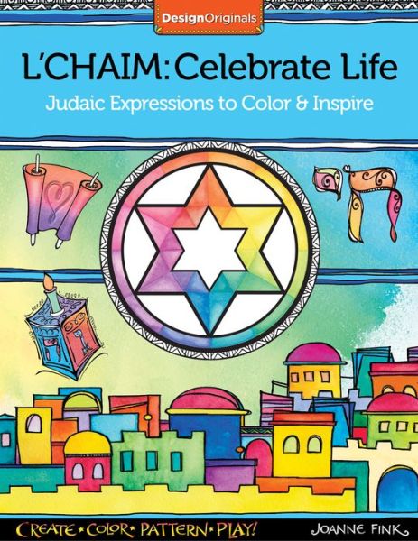 Cover for Joanne Fink · L'chaim: Celebrate Life: Judaic Expressions to Color &amp; Inspire (Taschenbuch) (2015)