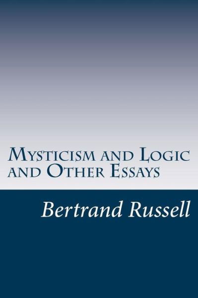 Cover for Bertrand Russell · Mysticism and Logic and Other Essays (Pocketbok) (2014)