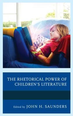 Cover for The Rhetorical Power of Children's Literature - Children and Youth in Popular Culture (Hardcover Book) (2016)