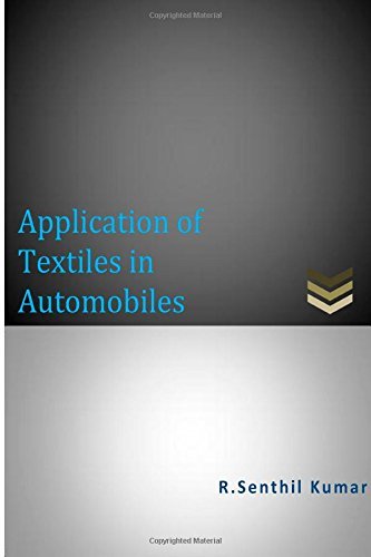 Cover for R Senthil Kumar · Application of Textiles in Automobiles (Technical Textiles) (Volume 1) (Paperback Book) (2014)