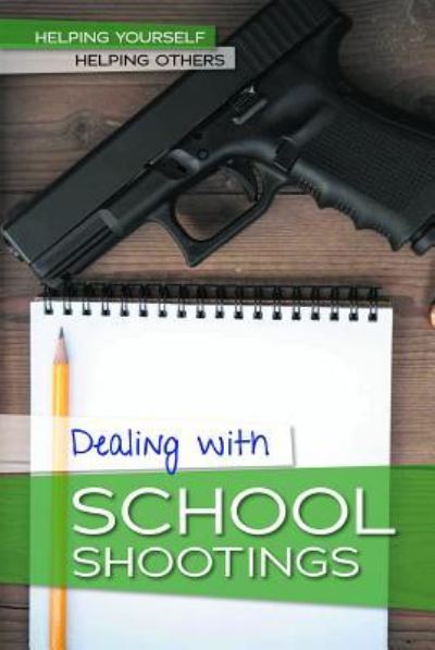 Cover for Kate Shoup · Dealing with School Shootings (Paperback Book) (2019)