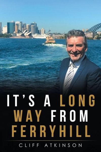 Cover for Cliff Atkinson · It's a Long Way from Ferryhill (Pocketbok) (2019)
