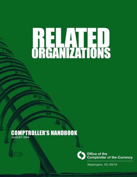 Cover for Comptroller of the Currency Administrator of National Banks · Related Organizations: Comptroller's Handbook August 2004 (Paperback Book) (2015)