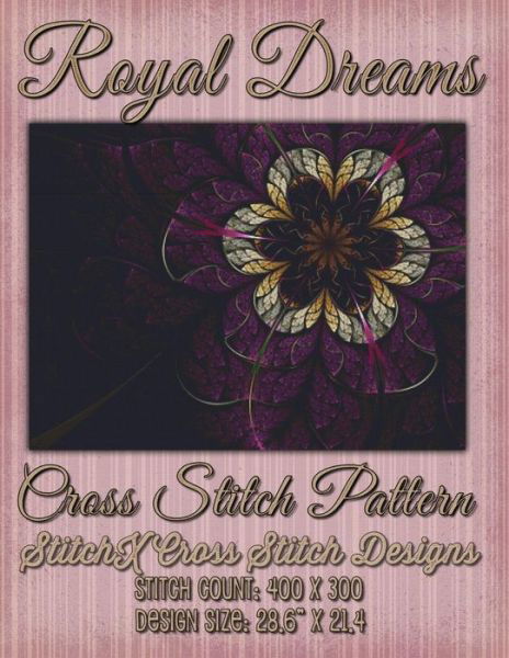 Cover for Tracy Warrington · Royal Dreams Cross Stitch Pattern (Taschenbuch) (2015)
