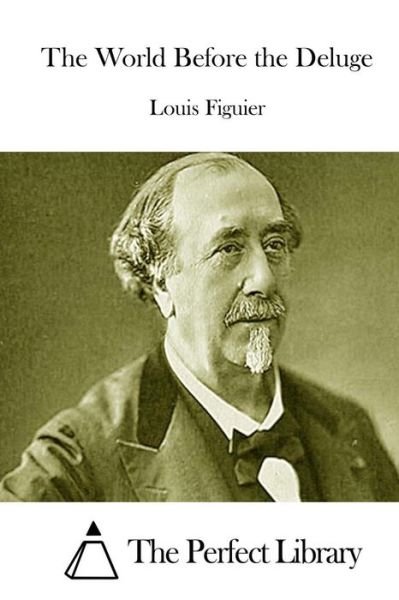 Cover for Louis Figuier · The World Before the Deluge (Paperback Book) (2015)