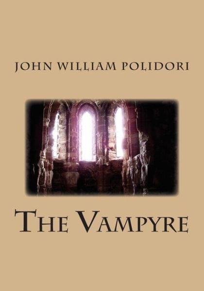 Cover for John William Polidori · The Vampyre (Paperback Book) (2015)