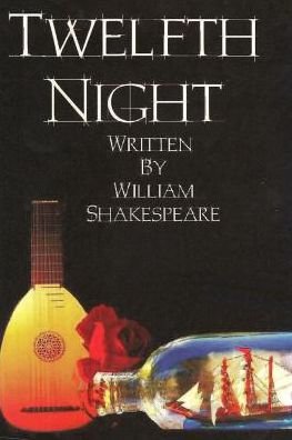 Twelfth Night - William Shakespeare - Kirjat - Createspace - 9781514865293 - maanantai 6. heinäkuuta 2015
