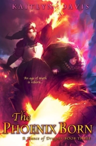 Cover for Kaitlyn Davis · The Phoenix Born (Paperback Book) (2015)